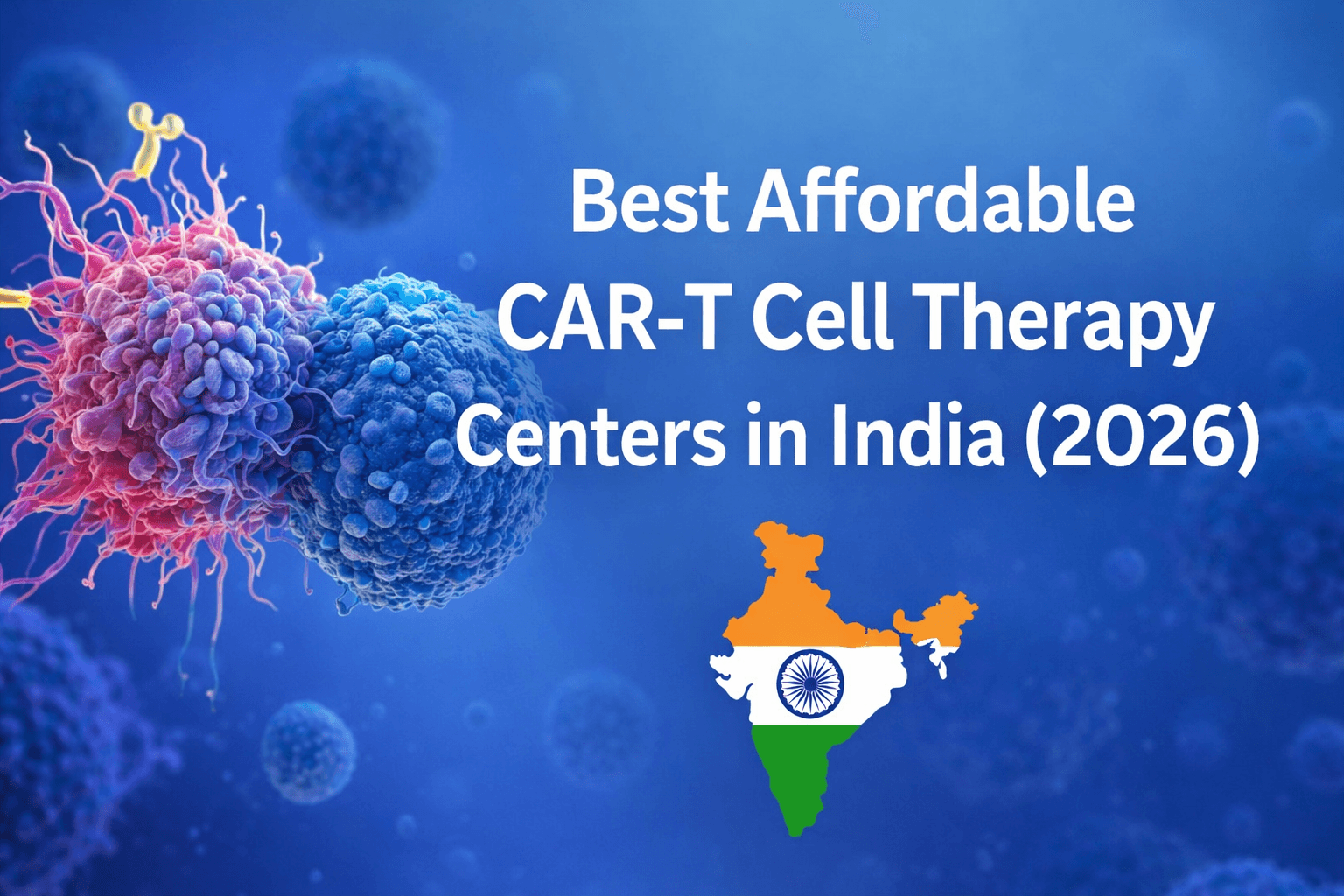 India's CAR-T Cell Therapy Market Set to Expand with Cellogen Therapeutics' Entry